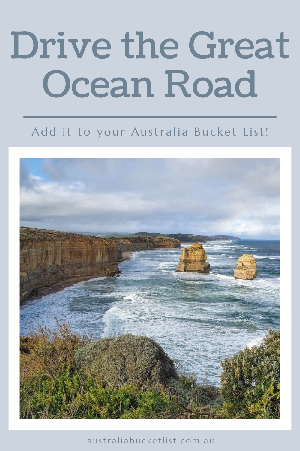 Drive the Great Ocean Road - Australia Bucket List