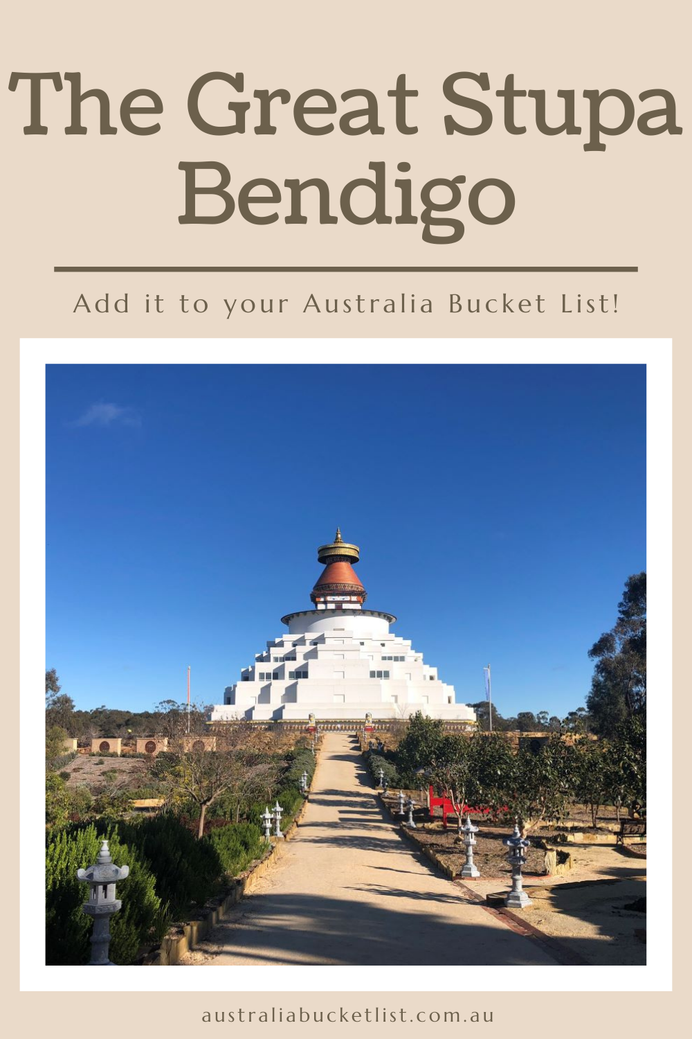 The Great Stupa Bendigo - Australia Bucket List