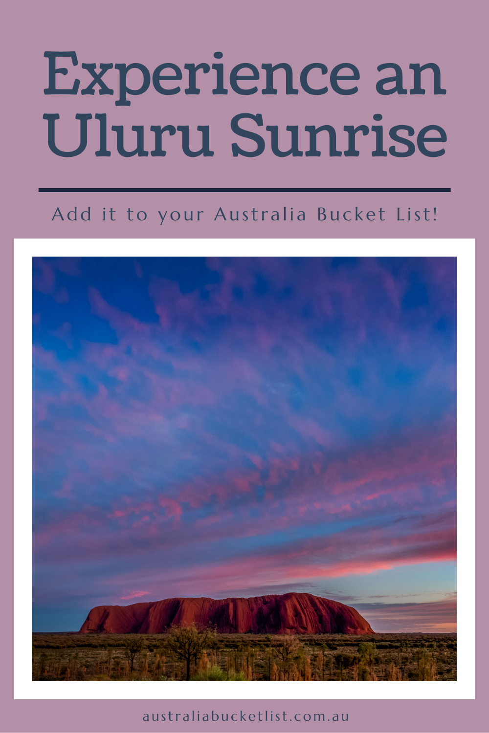 Experience an Uluru Sunrise