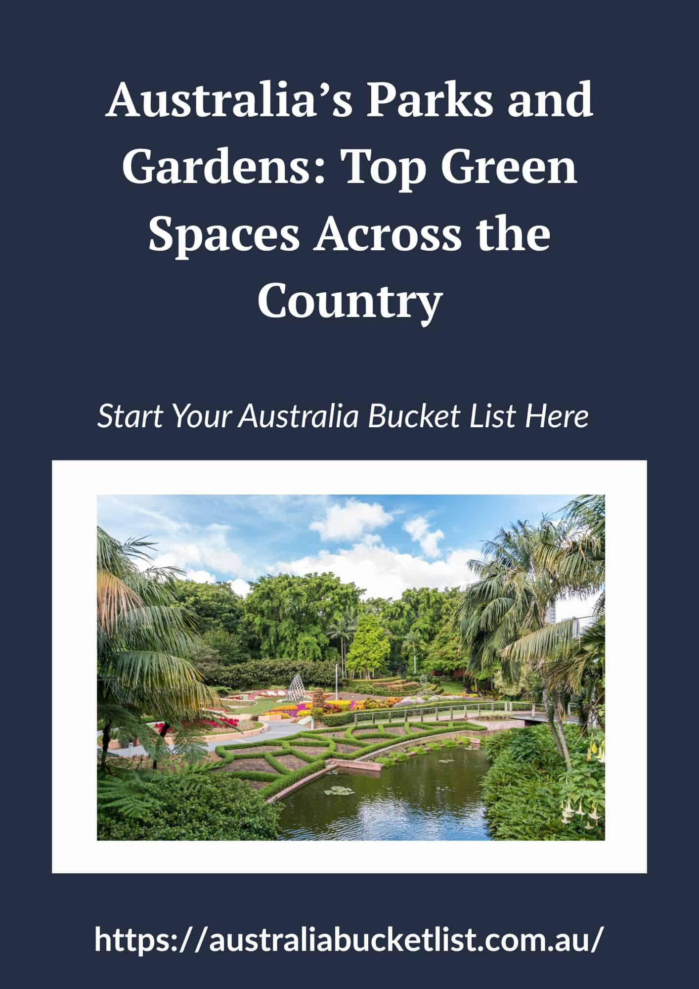 Australia’s Parks and Gardens: Top Green Spaces Across the Country