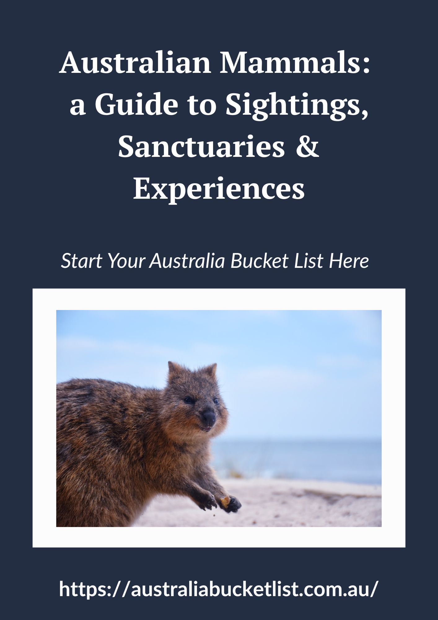Australian Mammals: a Guide to Sightings, Sanctuaries & Experiences